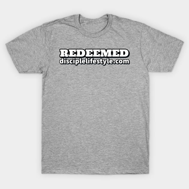 Redeemed T-Shirt by Disciple Lifestyle